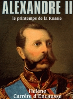 Alexandre II, le printemps de la Russie