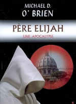 Père Elijah - Une Apocalypse